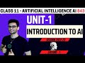 Class 11 Introduction To AI Unit 1 Artificial Intelligence Code 843 CBSE Aakash Singh