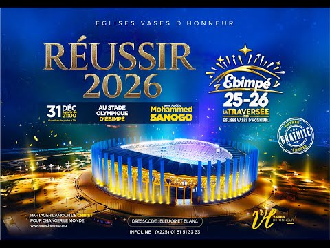 TRAVERSÉE 25_26 - REUSSIR 2026 | APÔTRE MOHAMMED SANOGO