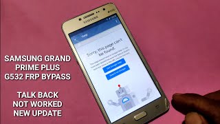 Samsung Grand Prime Plus (G532) FRP Bypass Talk Back Not Worked