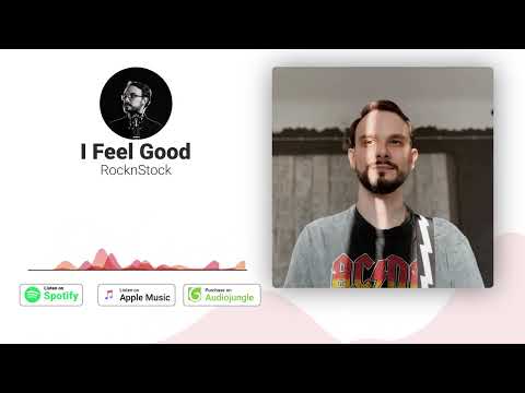 RocknStock - I Feel Good | Royalty Free Music