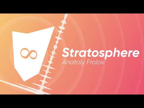 Anatoly Frolov - Stratosphere (Original Mix)