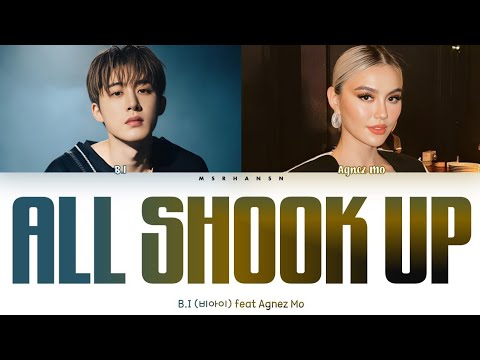 B.I (비아이) – All Shook Up feat Agnez Mo [Han|Rom|Eng] Color Coded Lyrics
