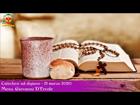 #3 Catechesi sul digiuno | Esercizi Spirituali Online | Diocesi Ascoli Piceno