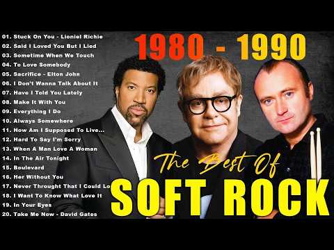 Eric Clapton, Elton John, Air Supply, Phil Collins, Rod Stewart -Soft Rock 70s 80s 90s Greatest Hits