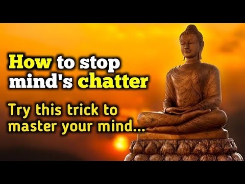 HOW TO STOP THE MIND'S CHATTER | New Buddha story |