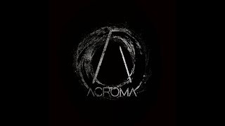 Acroma - Destiny is Reality (Lyric Video)