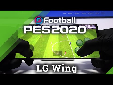 PES Mobile on LG Wing – Performance Checkup