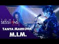 Tower Sessions Live - Tanya Markova - M.I.M.