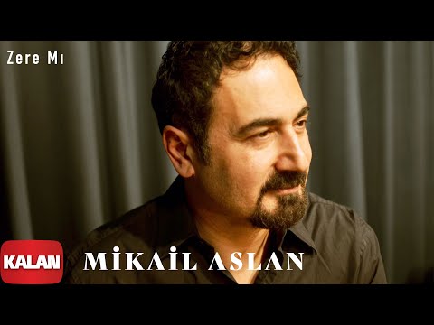 Mikail Aslan  - Zere Mı I Maya © 2000 Kalan Müzik