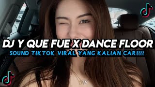 Download lagu DJ Y QUE FUE X DANCE FLOOR THAI | VIRAL TIKTOK TERBARU 2025 YANG KALIAN CARI🔥 mp3