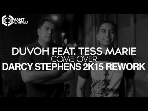 Duvoh ft. Tess Marie - Come Over (Darcy Stephens 2k15 Rework)