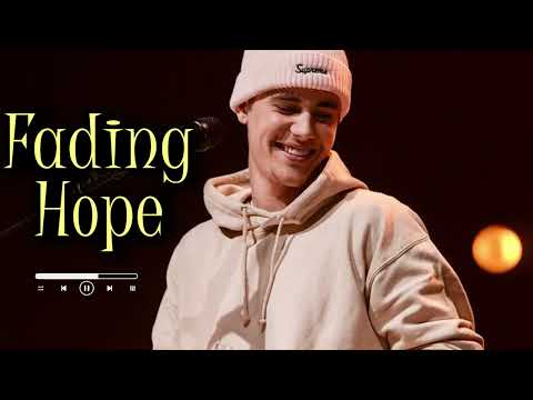 Justin bieber - Fading Hope  #justinbieber