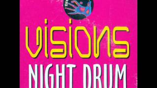 VISIONS NIGHT DRUM visions ipnotic mix