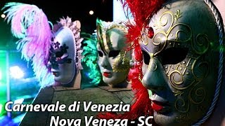 preview picture of video 'Nova Veneza - SC - Brasil  /  Carnevale di Venezia 2014'
