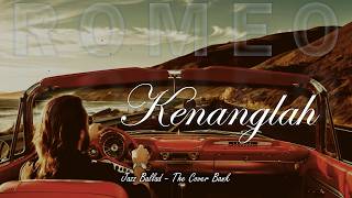 Download lagu Romeo - Kenanglah I Jazz Ballad Cover by The Cover Bank mp3
