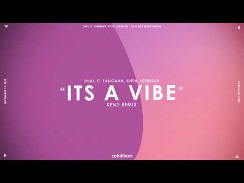 Duki, C. Tangana, Khea, LeeBrian - It's A Vibe (Kend Remix)