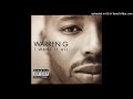 Warren G - We Got That (Ft Eve, Drag-On, & Shadow)