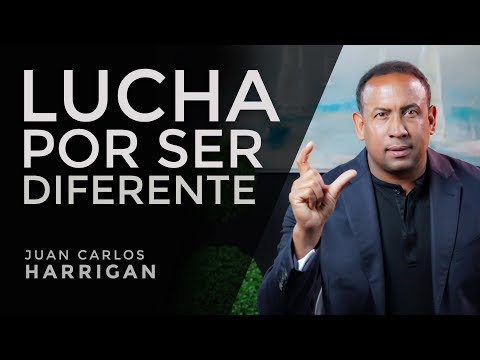 Strive to be different - Pastor Juan Carlos Harrigan
