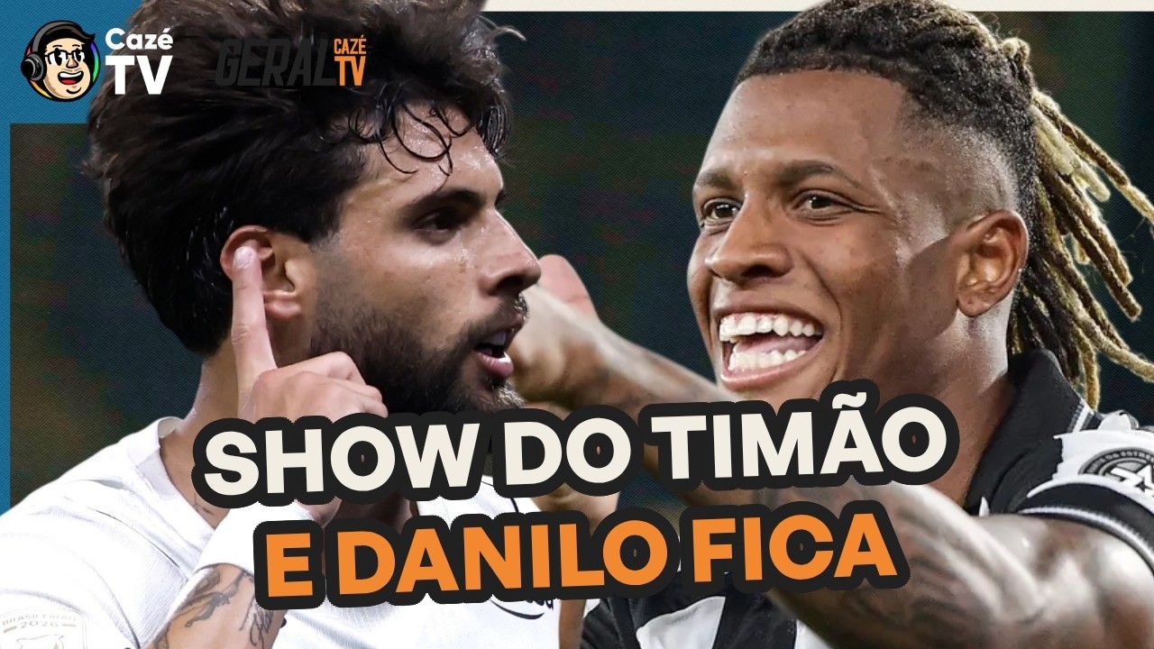 CORINTHIANS BATE O REMO, DANILO FICA NO BOTAFOGO, FIM DO 1º TURNO E MAIS! | GERAL CAZÉTV
