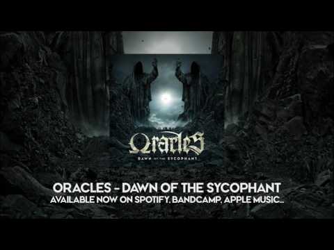 Oracles - Dawn of the Sycophant