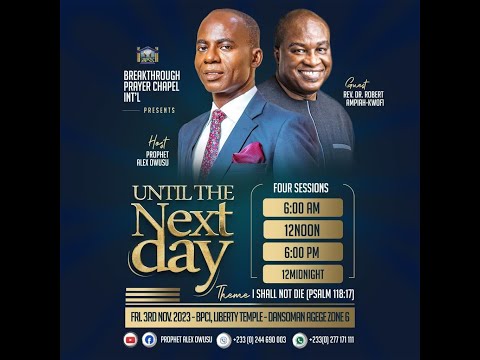 UNTIL THE NEXT DAY (MIDNIGHT CRY) || 3RD NOVEMBER,  2023.