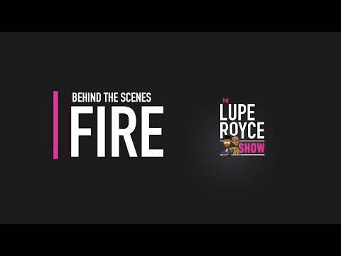 The Lupe and Royce Show: Episode 7 - Fire