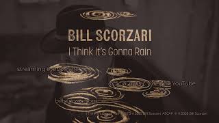 Bill Scorzari - I Think It's Gonna Rain - Nashville Studio Talk clip 5