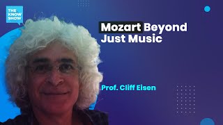 Mozart Beyond Music - Prof. Cliff Eisen
