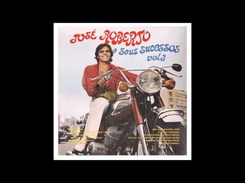 Jose Roberto E Seus Sucessos Vol. 3 (1970) Full Album