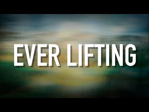 Ever Lifting