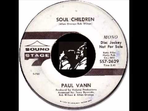 Paul Vann   Soul Children