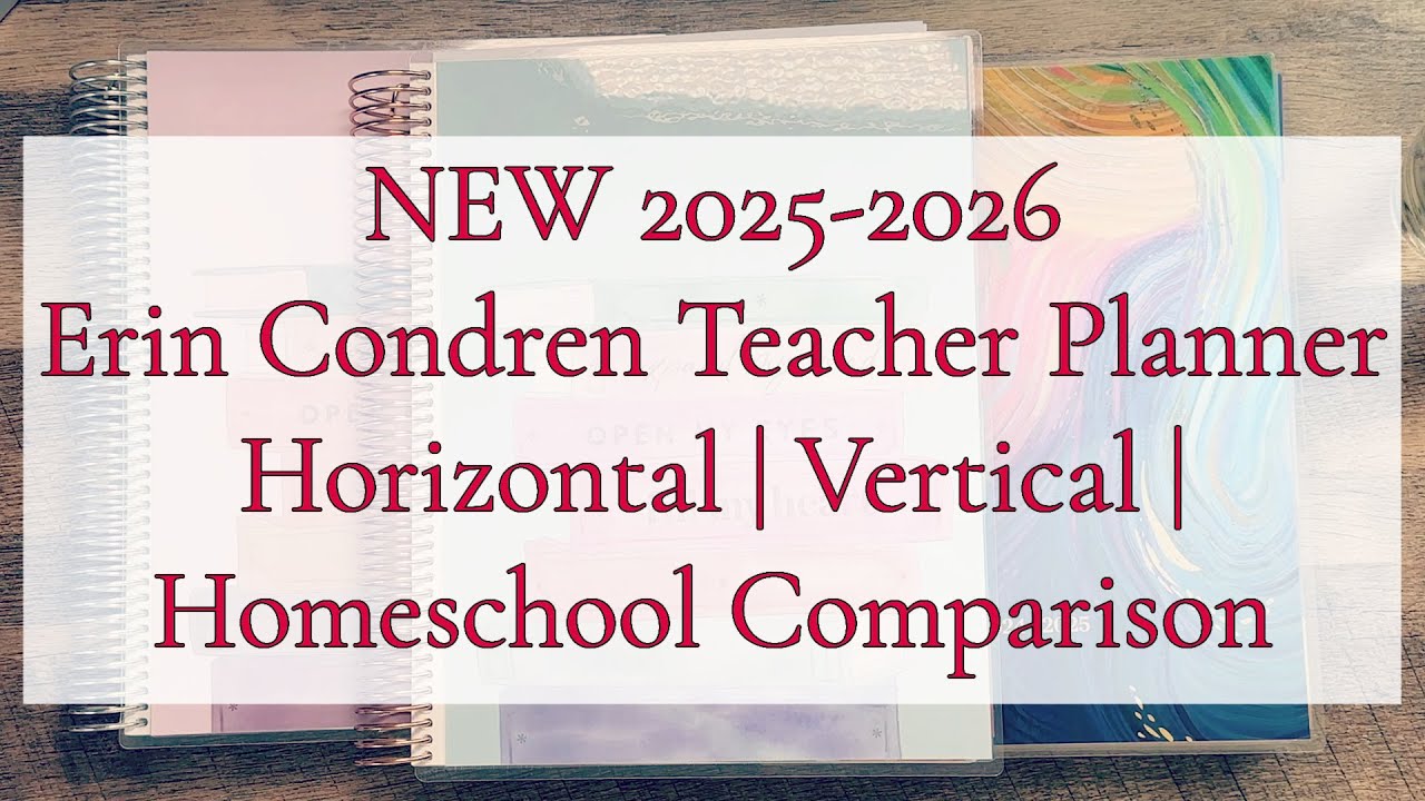 NEW 2025-2026 ERIN CONDREN TEACHER PLANNER || COMPARING ALL THE OPTIONS