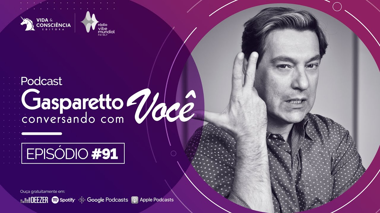VIVA COM VERDADE! - Gasparetto conversando com você #91
