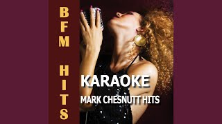 Falling Never Felt so Good (Originally Performed by Mark Chesnutt) (Karaoke Version)