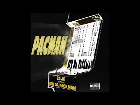 24Lik & Bfb Da Packman - "Pac Man" OFFICIAL VERSION