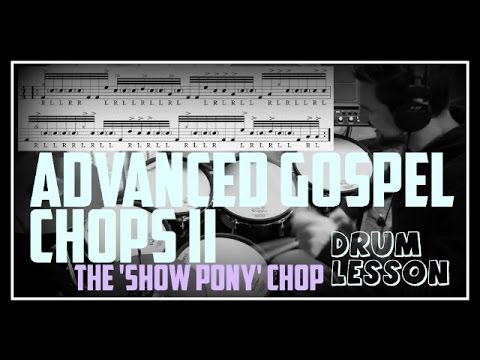 Advanced Drum Lesson - The 'Show Pony' Gospel Chop Sequence - Nick Bukey