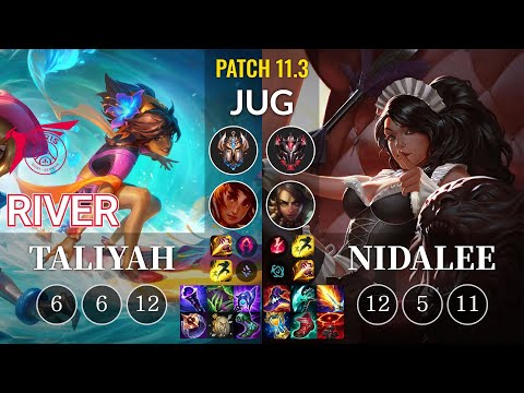 TLN River Taliyah vs Nidalee Jungle - KR Patch 11.3
