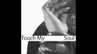 Dolls Combers ft Carla Prather - Touch My Soul