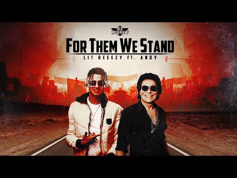 Lit Reeezy ft. Andy - For Them We Stand (MP3)