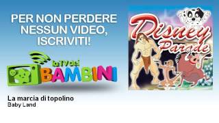 Baby Land - La marcia di topolino