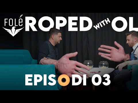 Roped with Olsi — Episode 03 — Ermal Mamaqi na fton të mendojmë ndryshe