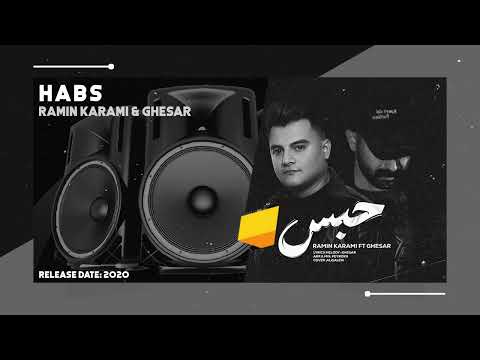 Ramin Karami & Ghesar - Habs | OFFICIAL TRACK رامین کرمی - حبس