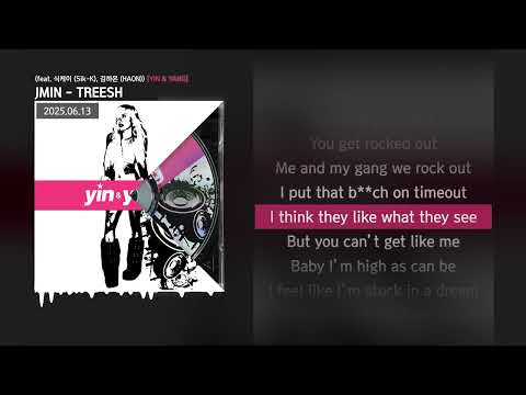 JMIN - TREESH (feat. 식케이 (Sik-K), 김하온 (HAON)) [YIN & YANG]ㅣLyrics/가사
