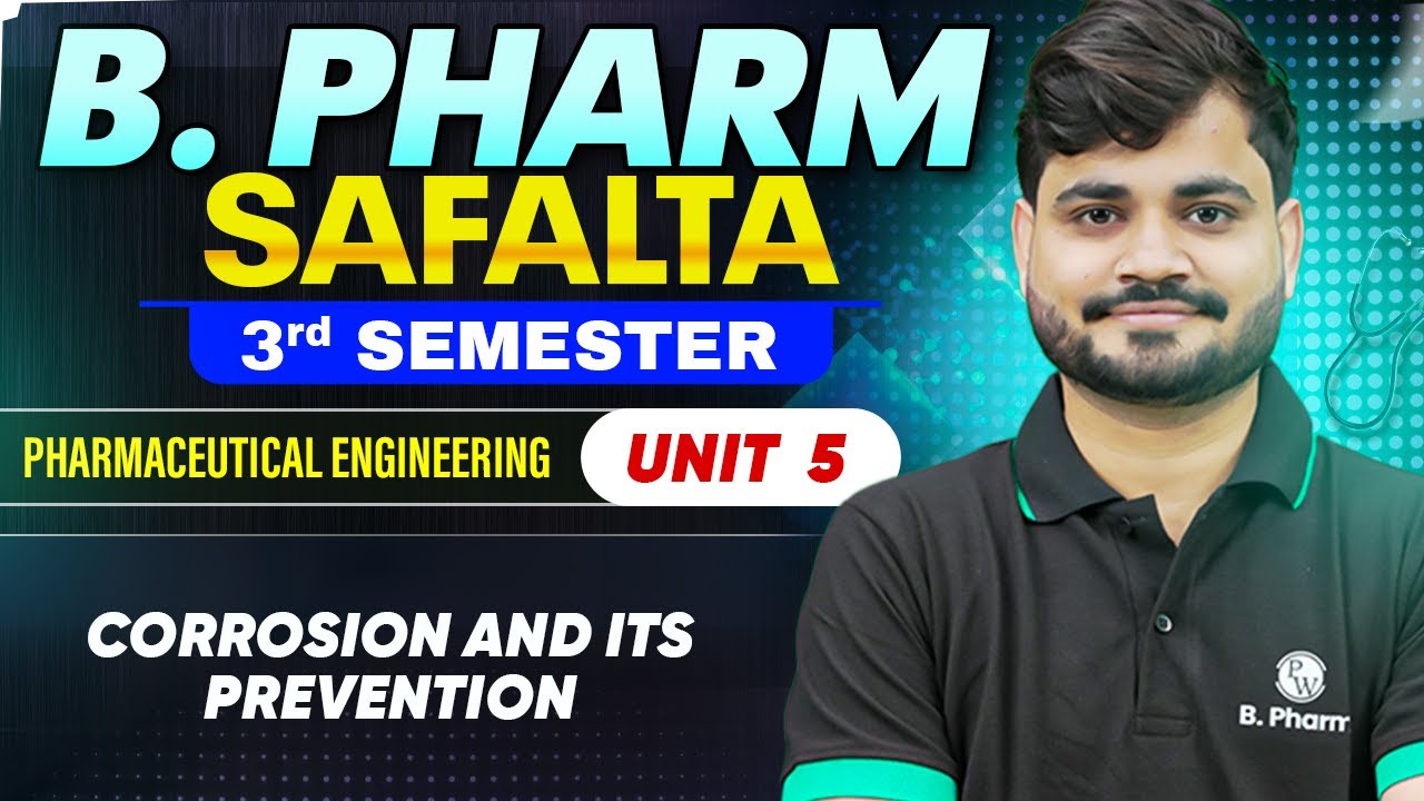 B Pharm 3rd Semester | Pharmaceutical Engineering Unit 5 | Corrosion and Its Prevention | B.Pharm