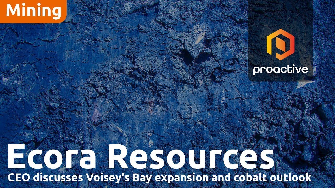 Ecora CEO discusses Voisey's Bay expansion and cobalt outlook