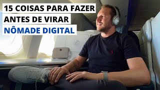15 COISAS PARA FAZER ANTES DE VIRAR NÔMADE DIGITAL