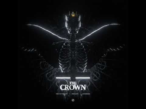 The FifthGuys, 2nd Life & Godmode - The Crown