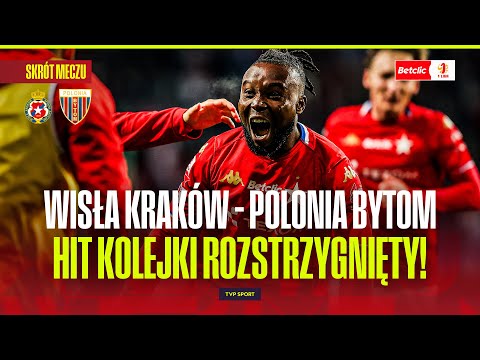 SUMMARY: WISŁA KRAKÓW - POLONIA BYTOM. THE HIT OF THE ROUND IS SET! BETCLIC 1 LIGA