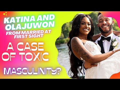 Katina and Olajuwon ~  Psychoanalysis (A Case Of Toxic Masculinity Or Insecurity?)