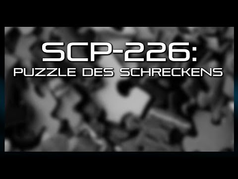 SCP-226: Puzzle des Schreckens